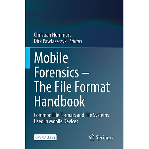 Mobile Forensics - The File Format Handbook