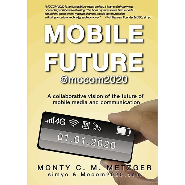 Mobile Future @mocom2020, Monty C. M. Metzger