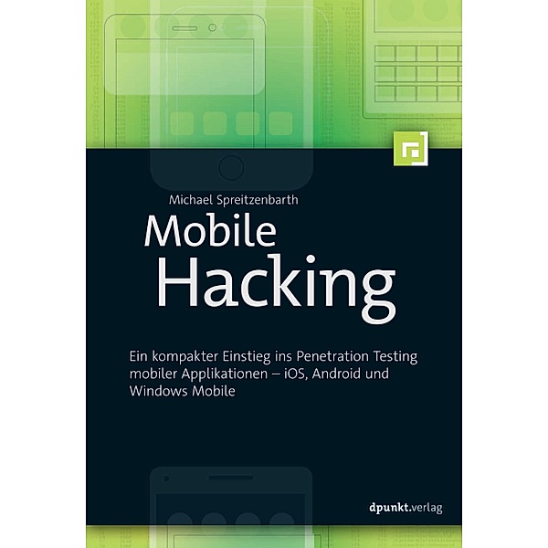 Mobile Hacking, Michael Spreitzenbarth
