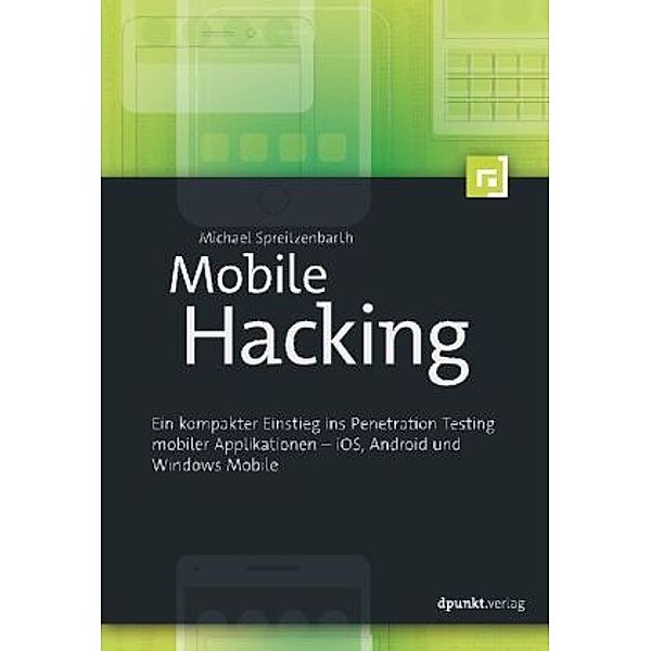 Mobile Hacking, Michael Spreitzenbarth