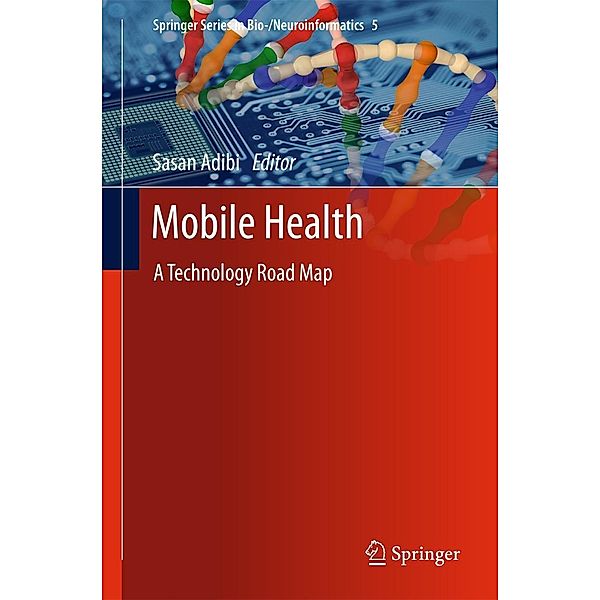 Mobile Health / Springer Series in Bio-/Neuroinformatics Bd.5