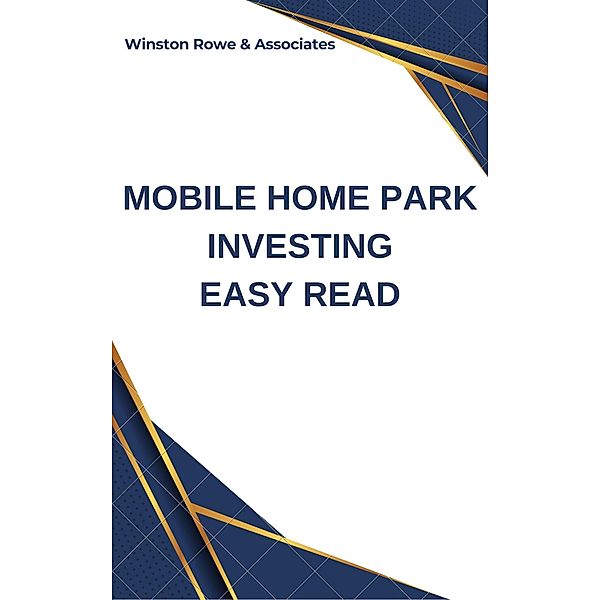 Mobile Home Park Investing Easy Read, Frank Vogel