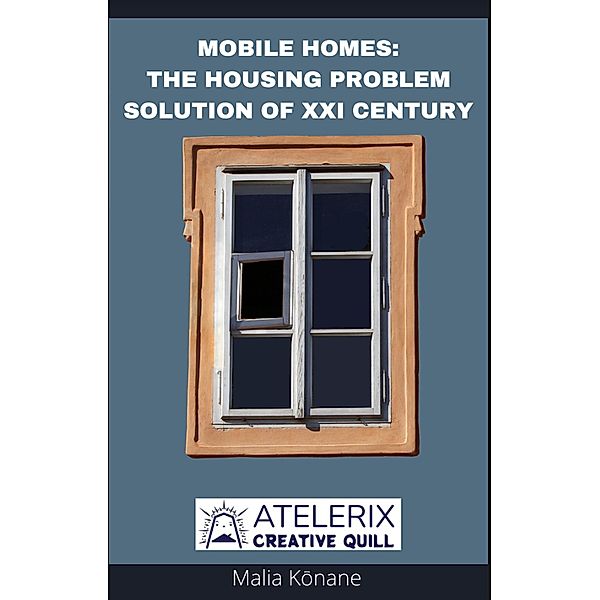 Mobile Homes: The Housing Problem Solution Of Xxi Century, Malia Konane