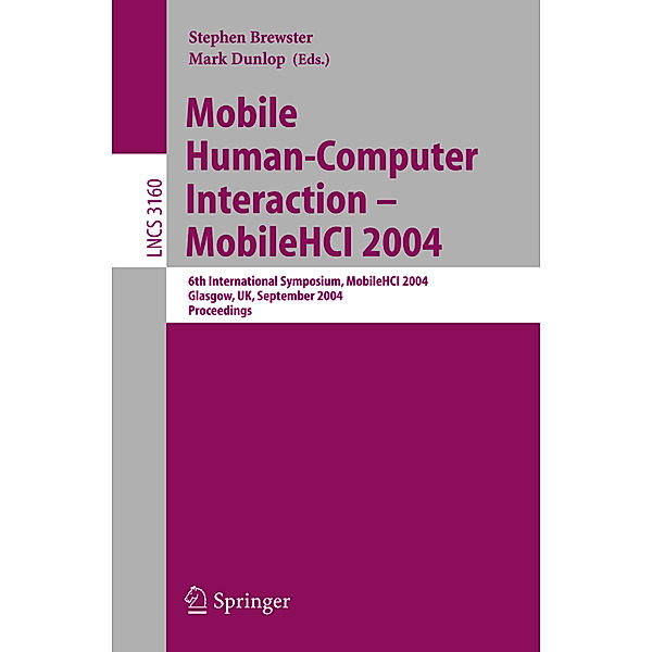 Mobile Human-Computer Interaction - Mobile HCI 2004