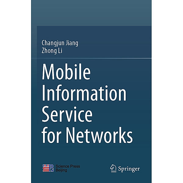 Mobile Information Service for Networks, Changjun Jiang, Zhong Li