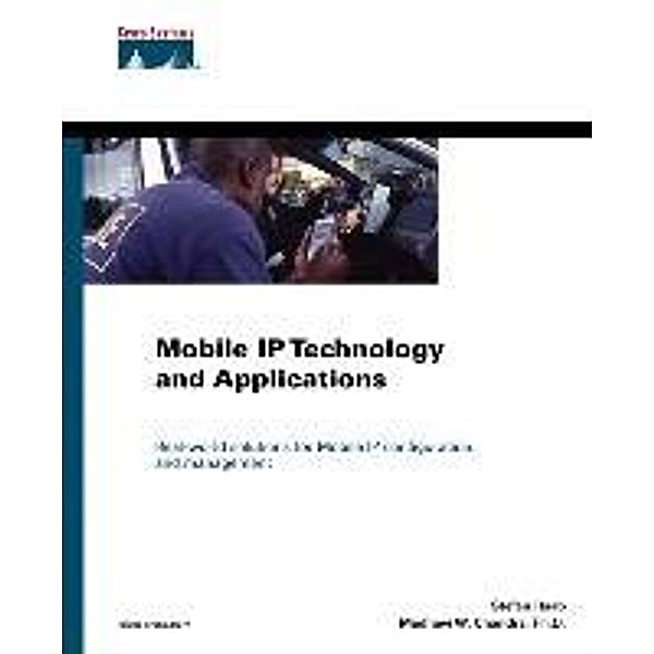 Mobile IP Technology and Applications, Stefan Raab, Madhavi W. Chandra