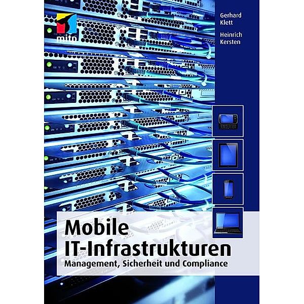 Mobile IT-Infrastrukturen (mitp Professional), Heinrich Kersten, Gerhard Klett