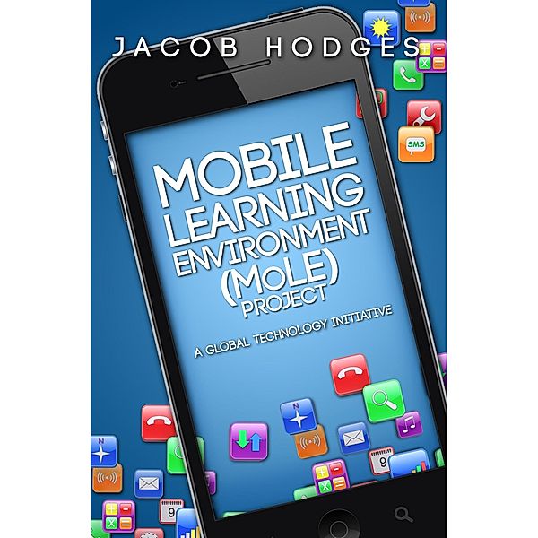 Mobile Learning Environment (MoLE) Project / eBookPartnership.com, Jacob Hodges