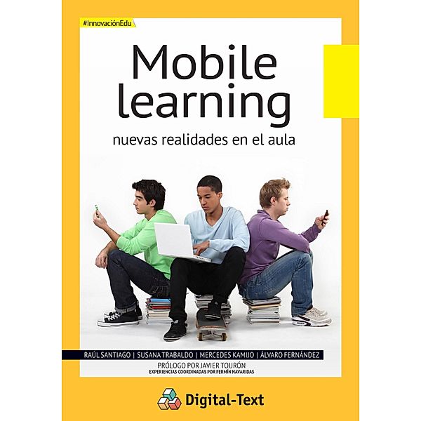 Mobile learning / Innovación educativa, Raúl Santiago, Susana Trabaldo