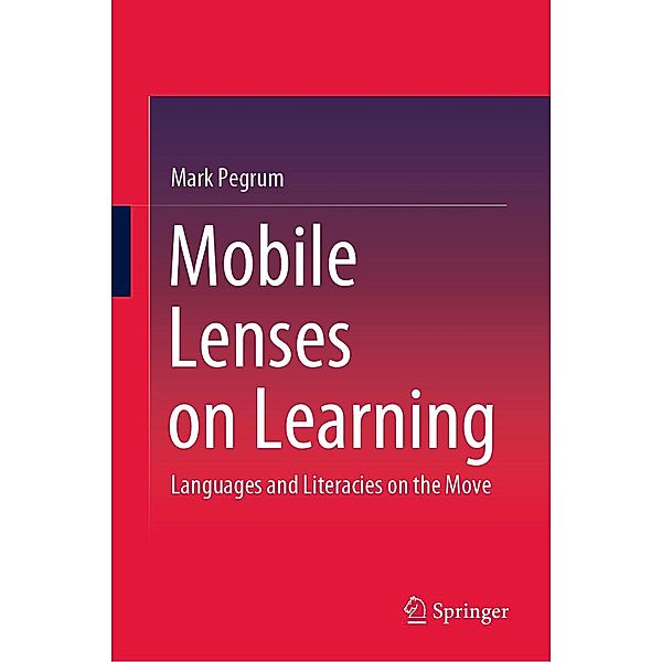 Mobile Lenses on Learning, Mark Pegrum