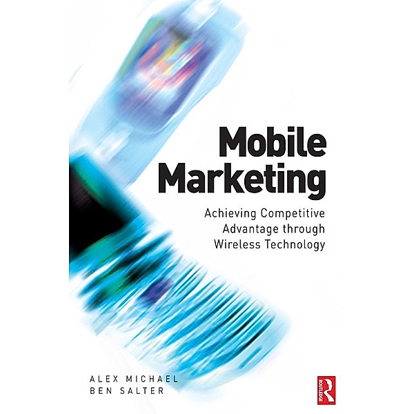 Mobile Marketing, Alex Michael, Ben Salter