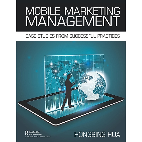 Mobile Marketing Management, Hongbing Hua