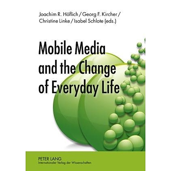 Mobile Media and the Change of Everyday Life