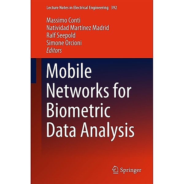 Mobile Networks for Biometric Data Analysis / Lecture Notes in Electrical Engineering Bd.392