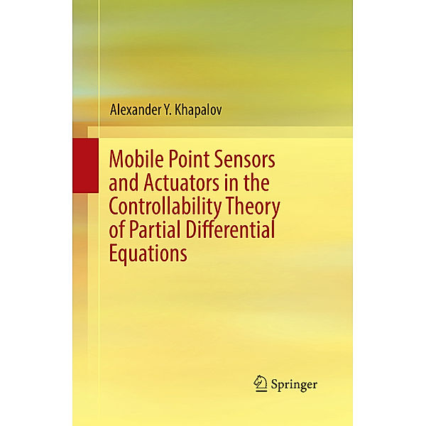 Mobile Point Sensors and Actuators in the Controllability Theory of Partial Differential Equations, Alexander Y. Khapalov