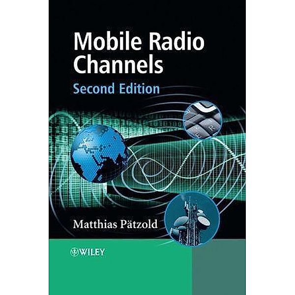 Mobile Radio Channels, Matthias Paetzold