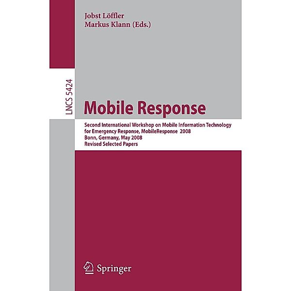 Mobile Response / Lecture Notes in Computer Science Bd.5424