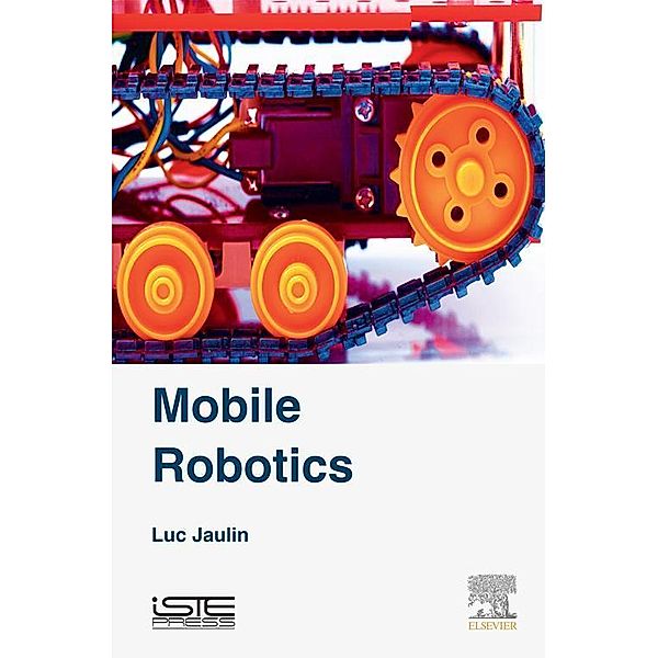 Mobile Robotics, Luc Jaulin