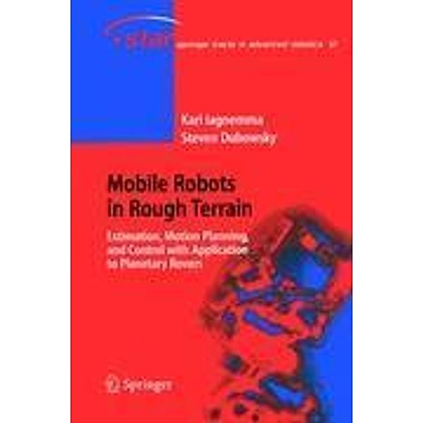 Mobile Robots in Rough Terrain, Karl Iagnemma, Steven Dubowsky