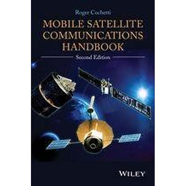 Mobile Satellite Communications Handbook, Roger Cochetti