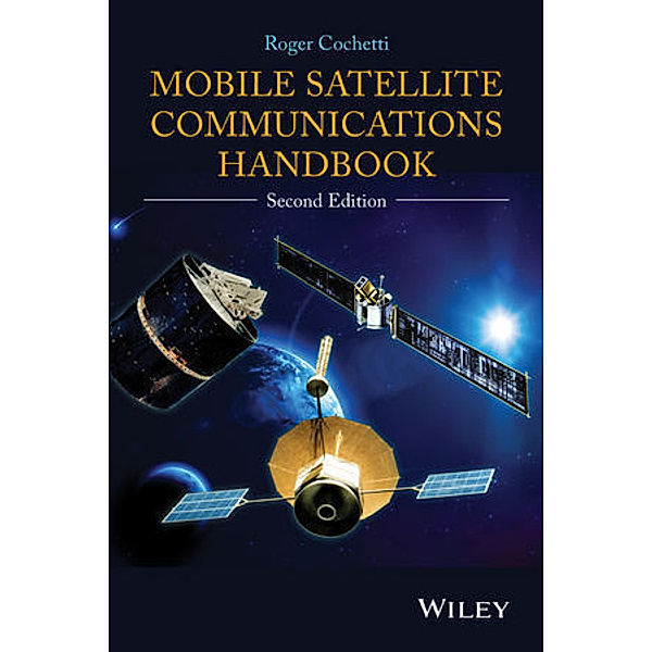 Mobile Satellite Communications Handbook, Roger Cochetti