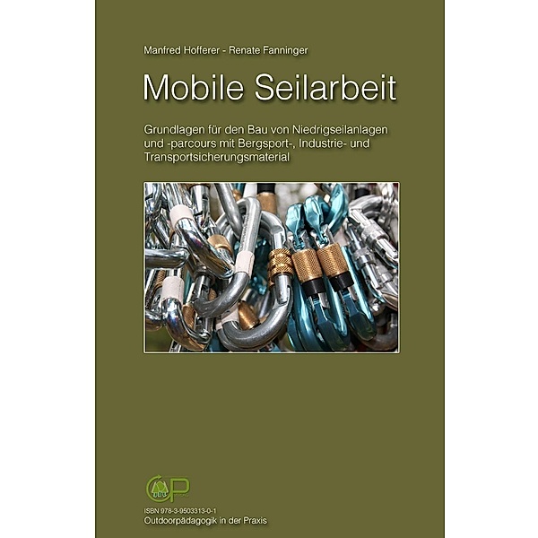 Mobile Seilarbeit, Manfred Hofferer