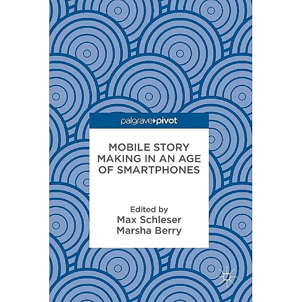 Mobile Story Making in an Age of Smartphones / Psychology and Our Planet