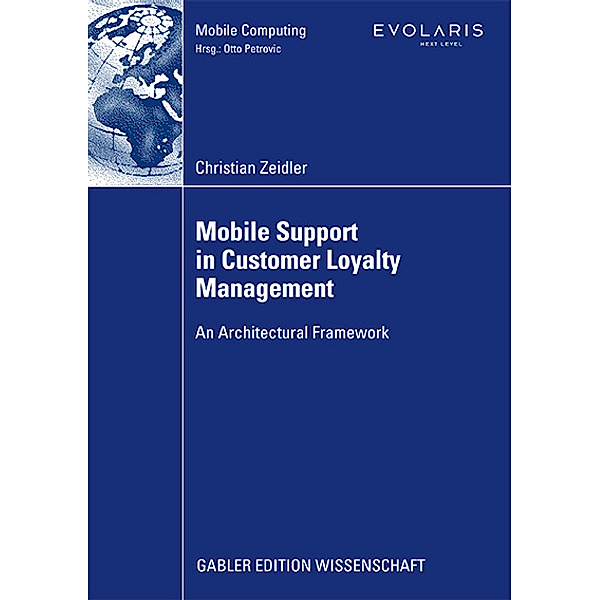 Mobile Support in Customer Loyalty Management, Christian Zeidler