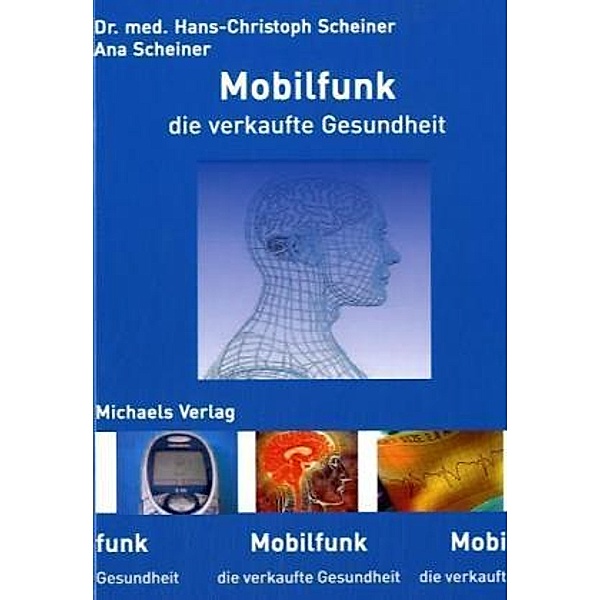 Mobilfunk, Hans-Christoph Scheiner, Ana Scheiner