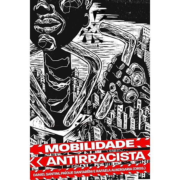 Mobilidade Antirracista, Anna Nygård, Higo Melo, Jô Pereira, João Bertholini, João Pedro Martins Nunes, Juliana Lama, Katarine Flor, Kelly Cristina Fernandes Augusto, Kazembe Balagun, Lisandra Mara, Luana Costa, Agenda Nacional pelo Desencarceramento, Luana Vieira, Lucas Koka Penteado, Lúcia Xavier, Marcelle Decothé, Matheus Alves, Mayra Ribeiro, Meimei Bastos, Mc Martina, Monique Cruz, Movimento Passe Livre, Ayanna Pressley, Nego Bispo, Neon Cunha, Nívea Sabino, Paíque Duques Santarém, Paulo Lima, Rafaela Albergaria, Tainá de Paula, Talíria Petrone, Tom Grito, Vitor Dias Mihessen, BNegão, Daniel Caribé, Daniel Santini, Denílson Araújo de Oliveira, Elisa Lucinda, Gog