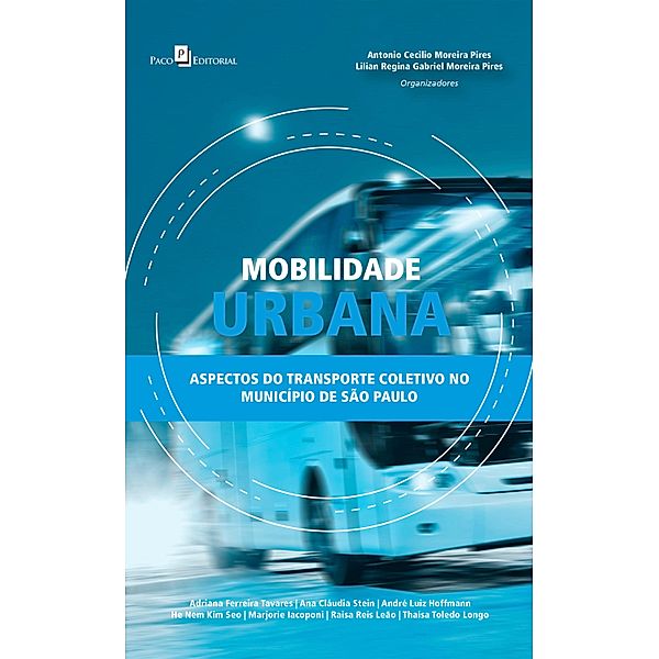 Mobilidade Urbana, Lilian Regina Gabriel Moreira Pires, Antonio Cecilio Moreira Pires