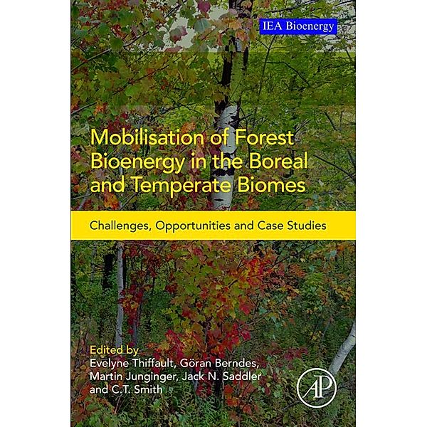 Mobilisation of Forest Bioenergy in the Boreal and Temperate Biomes