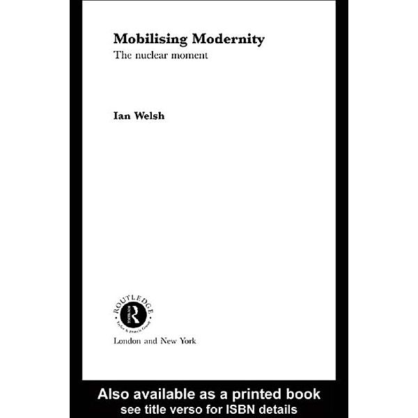 Mobilising Modernity, Ian Welsh
