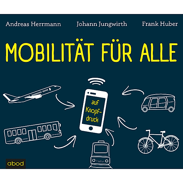 Mobilität für alle,Audio-CD, Andreas Herrmann, Johann Jungwirth, Frank Huber