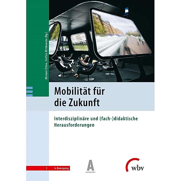 Mobilität für die Zukunft / In Bewegung Bd.3
