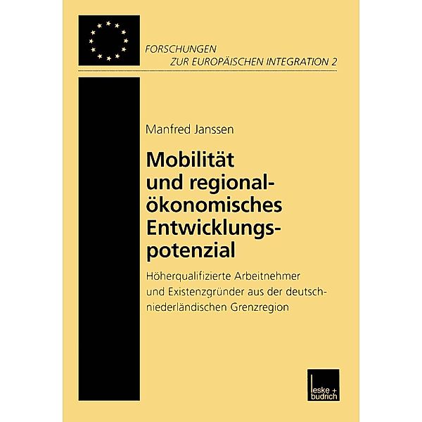 Mobilität und regionalökonomisches Entwicklungspotenzial / Forschungen zur Europäischen Integration Bd.2, Manfred Janssen