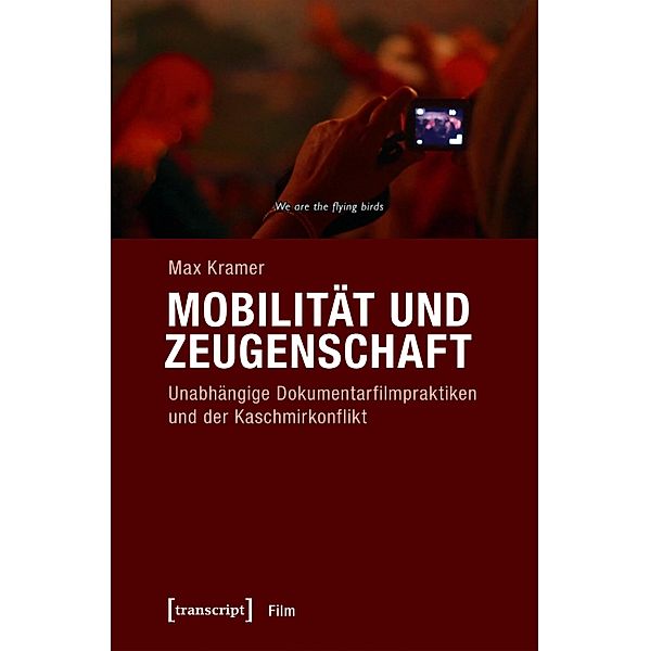 Mobilität und Zeugenschaft / Film, Max Kramer