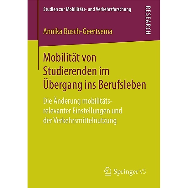 Mobilität von Studierenden im Übergang ins Berufsleben / Studien zur Mobilitäts- und Verkehrsforschung, Annika Busch-Geertsema