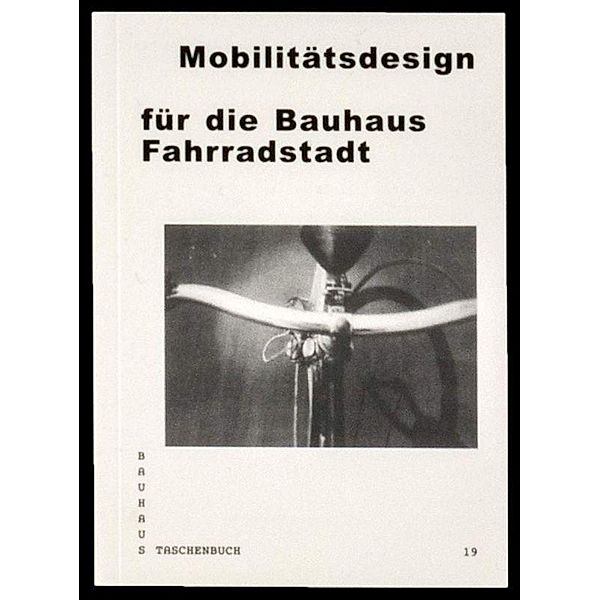 Mobilitätsdesign für die Bauhaus Fahrradstadt