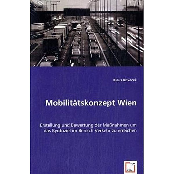 Mobilitätskonzept Wien, Klaus Krivacek