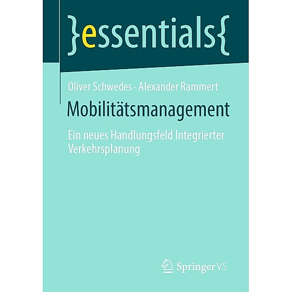 Mobilitätsmanagement / essentials, Oliver Schwedes, Alexander Rammert