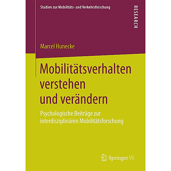 Mobilitätsverhalten verstehen und verändern, Marcel Hunecke