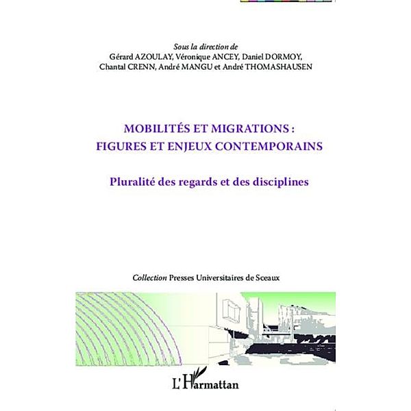 Mobilites et migrations : figures et enjeux contemporains / Hors-collection, Veronique Ancey