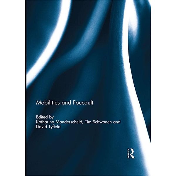 Mobilities and Foucault