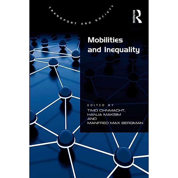 Mobilities and Inequality, Hanja Maksim, Manfred Max Bergman