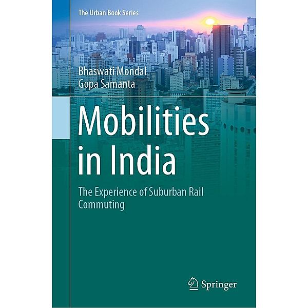 Mobilities in India / The Urban Book Series, Bhaswati Mondal, Gopa Samanta