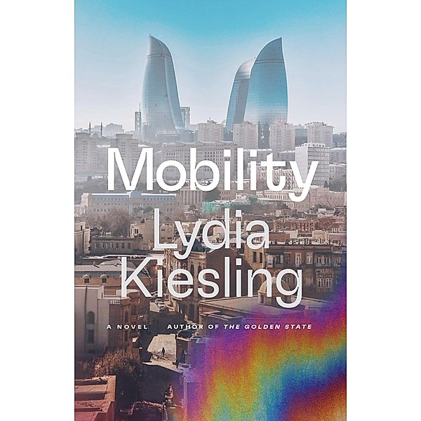 Mobility, Lydia Kiesling