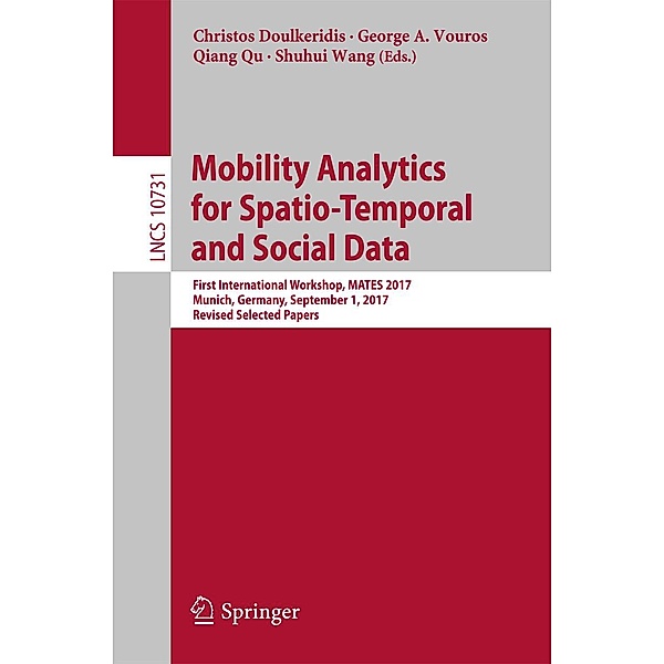 Mobility Analytics for Spatio-Temporal and Social Data / Lecture Notes in Computer Science Bd.10731