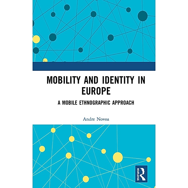 Mobility and Identity in Europe, Andre Novoa
