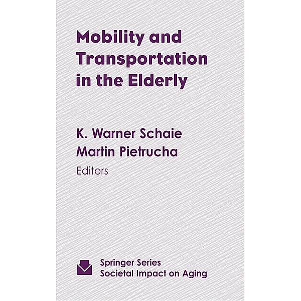 Mobility and Transportation in the Elderly / Societal Impact on Aging